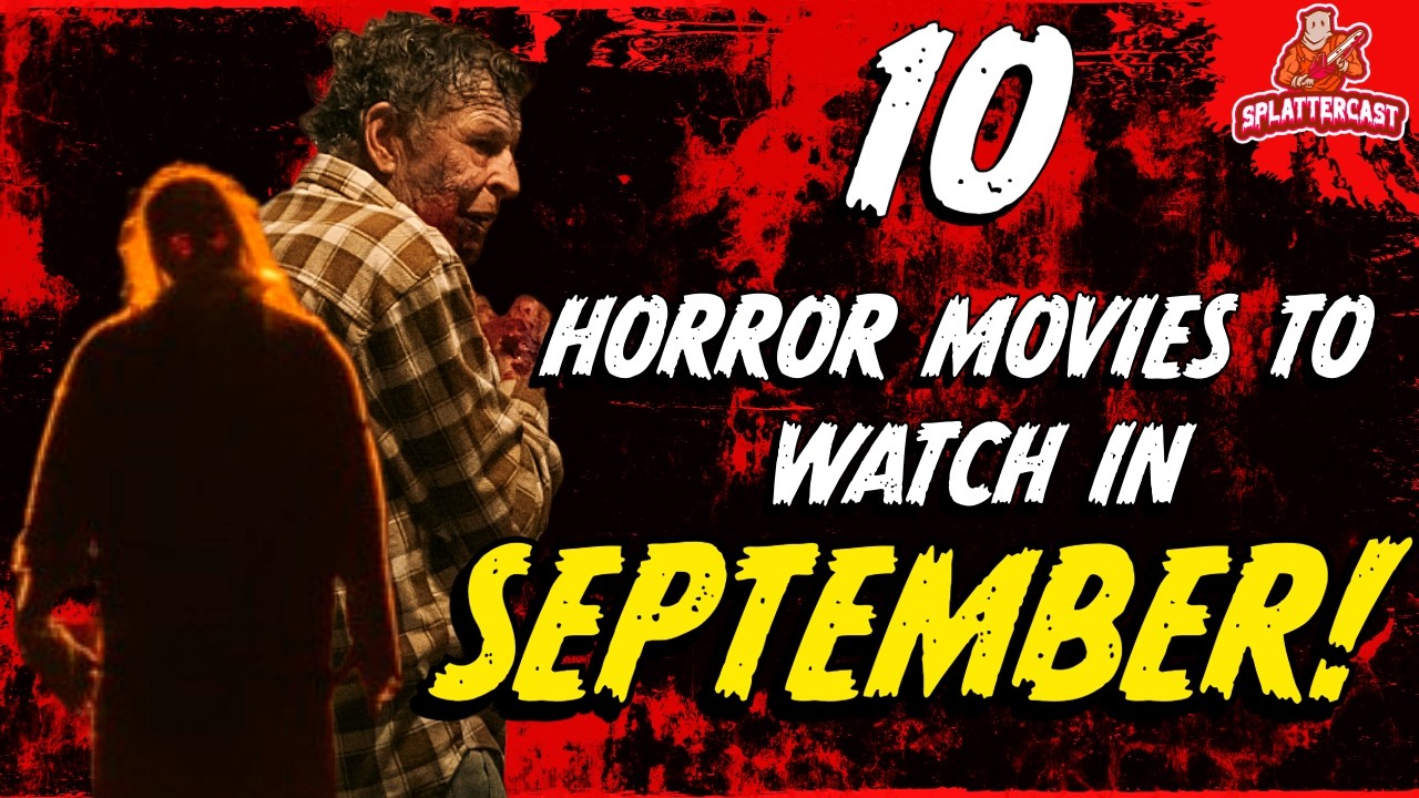 10 NEW Horror Movies You NEED To Watch September 2024!